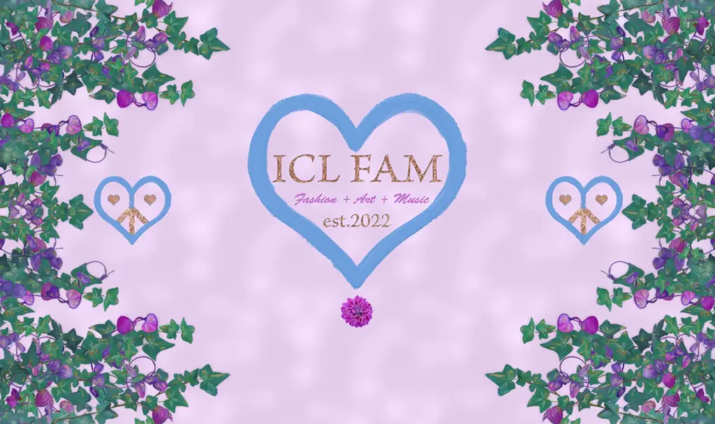 ICL FAM, fashion + art + musik, est.2022
